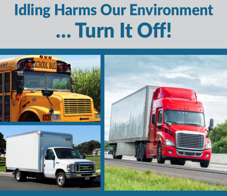 Composit graphic with images of trucks and buses and text reading Idling harms our environment, turn it off.  