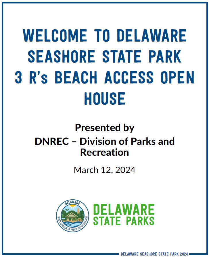 A poster reading "Welcome to Delaware Seashore State Park 3 Rs Beach Access Open House" 